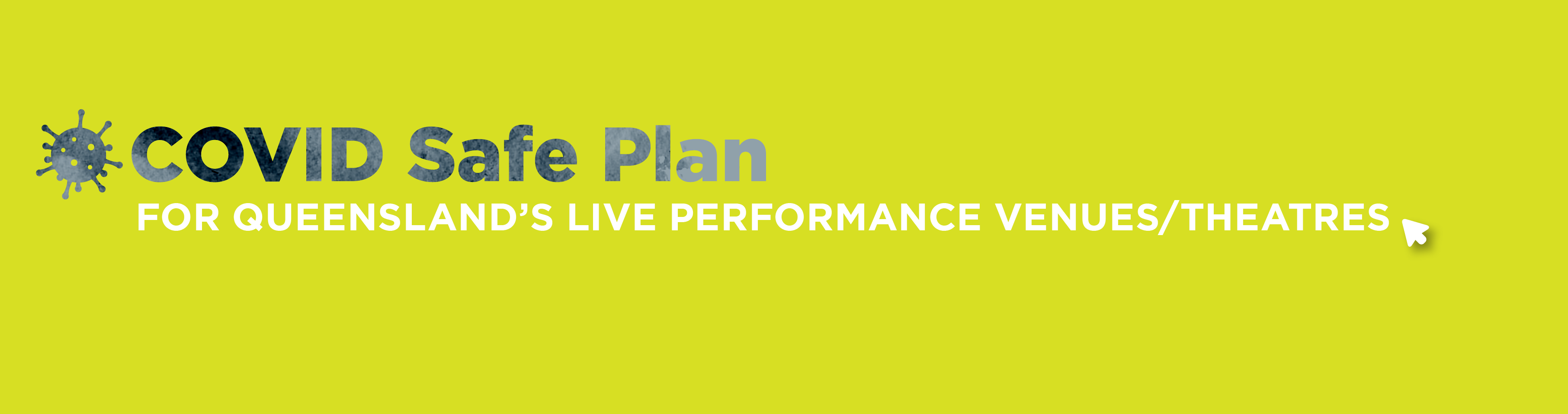 Industry COVID Safe Plan for Queensland’s Live Performance Venues/Theatres